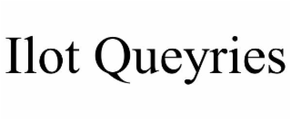 ilot queyries
