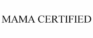mama certified