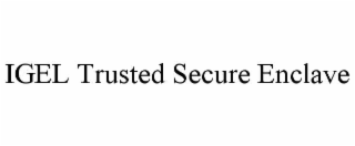 igel trusted secure enclave