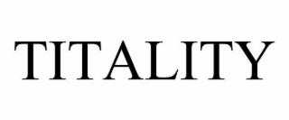 titality
