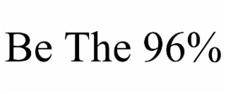 be the 96%