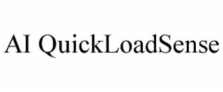 ai quickloadsense