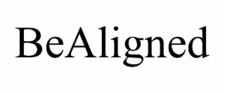 bealigned