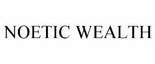 noetic wealth