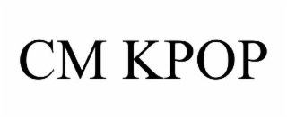 cm kpop