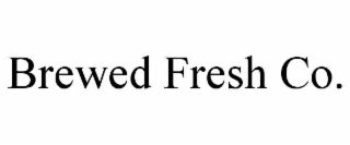 brewed fresh co.