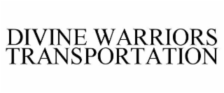 divine warriors transportation