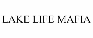 lake life mafia