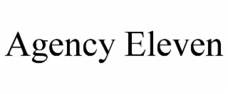 agency eleven