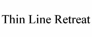 thin line retreat