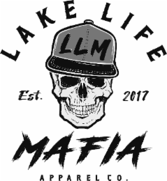 lake life mafia apparel co. llm est. 2017