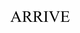 arrive
