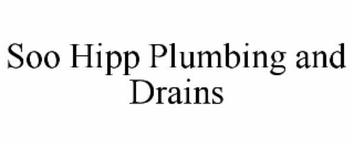soo hipp plumbing and drains