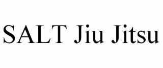 salt jiu jitsu