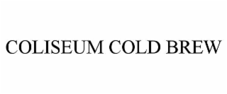 coliseum cold brew