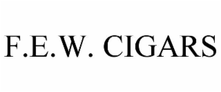 f.e.w. cigars