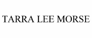 tarra lee morse