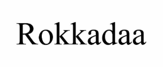 rokkadaa