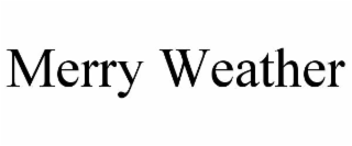 merry weather
