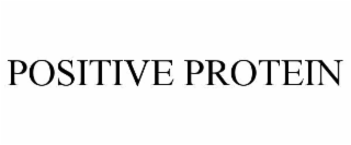 positive protein