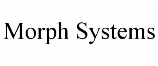 morph systems