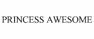 princess awesome