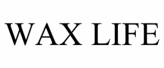 wax life