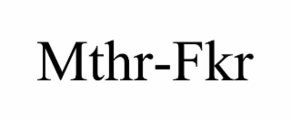 mthr-fkr