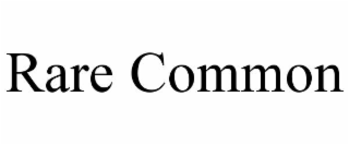 rare common