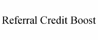 referral credit boost