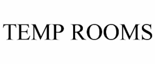 temp rooms