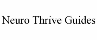 neuro thrive guides