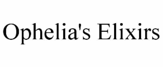 ophelia's elixirs