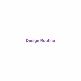 design routine