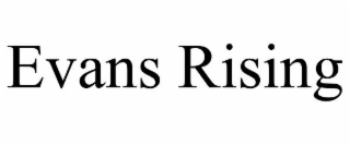 evans rising