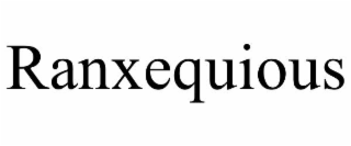 ranxequious