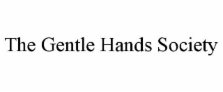 the gentle hands society