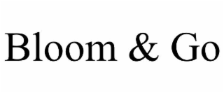 bloom & go