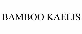 bamboo kaelis