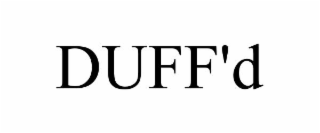 duff'd