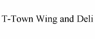 t-town wing and deli