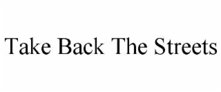 take back the streets