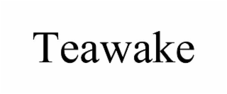 teawake