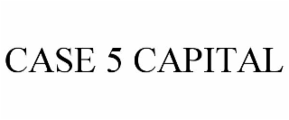 case 5 capital