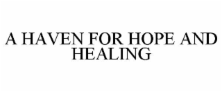 a haven for hope and healing