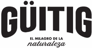 guitig el milagro de la naturaleza