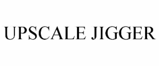 upscale jigger