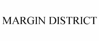 margin district