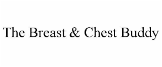 the breast & chest buddy