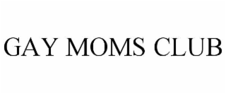 gay moms club